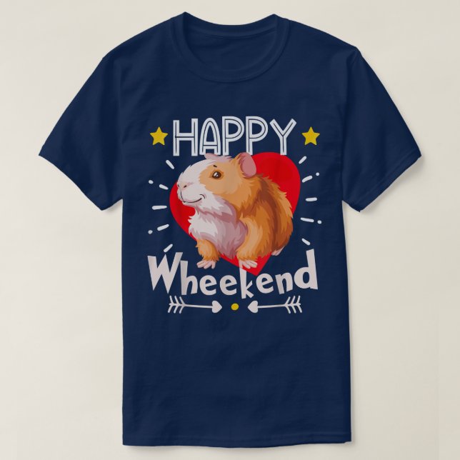 Happy Wheekend Guinea Pig Wheek Wheek Guinea Pig G T-Shirt (Design Front)