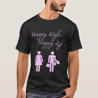 Happy Wife Happy Life Female T-Shirt