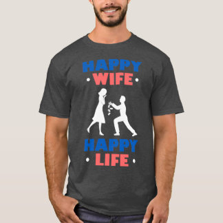 Happy Wife Happy Life Gute Ehemnner Geschenk Hochz T-Shirt