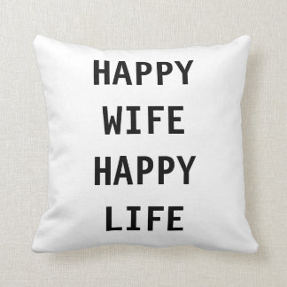 Happy Wife Happy Life Humour Throw Decor Pillow