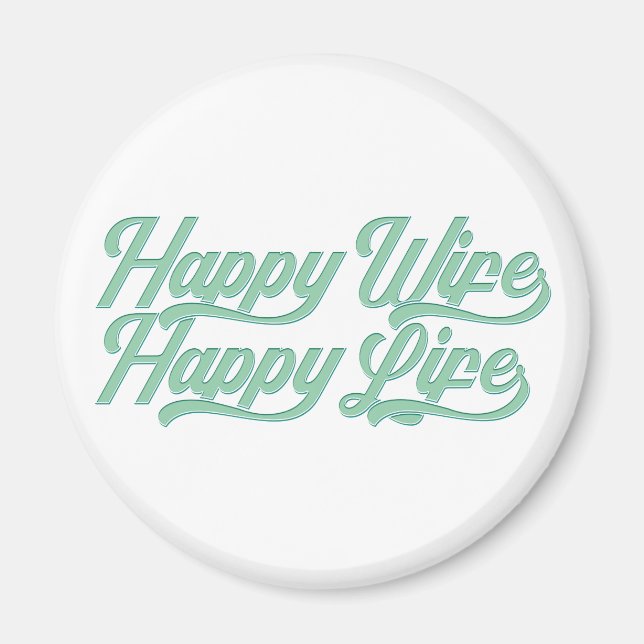Happy Wife Happy Life Mother's Day | Magnet (Front)