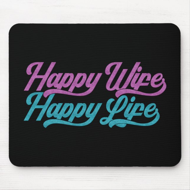 Happy Wife Happy Life Mother's Day | Mousepad (Front)