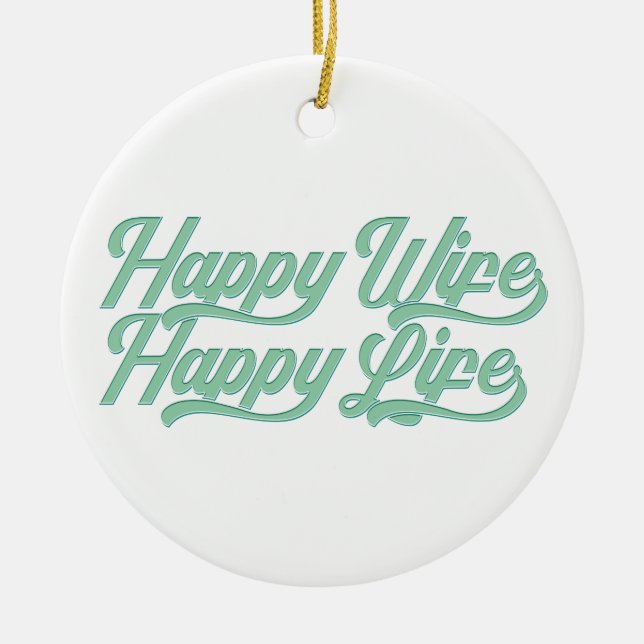 Happy Wife Happy Life Mother's Day | Ornament (Front)