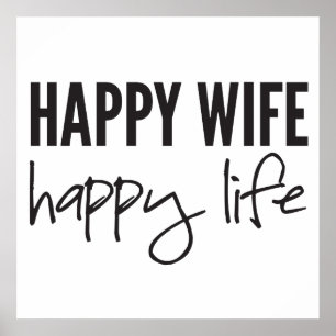 Happy Wife Happy Life Poster