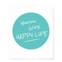 Happy Wife Happy Life Saying Teal Spot Print