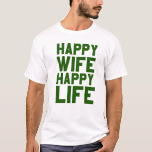 Happy wife happy life T-Shirt