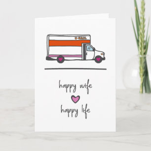 Happy Wife Happy Life U-Haul Anniversary Wedding C Card