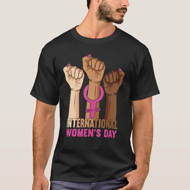 Happy Women S Day 8 March 2022, International Wome T-Shirt (Front)