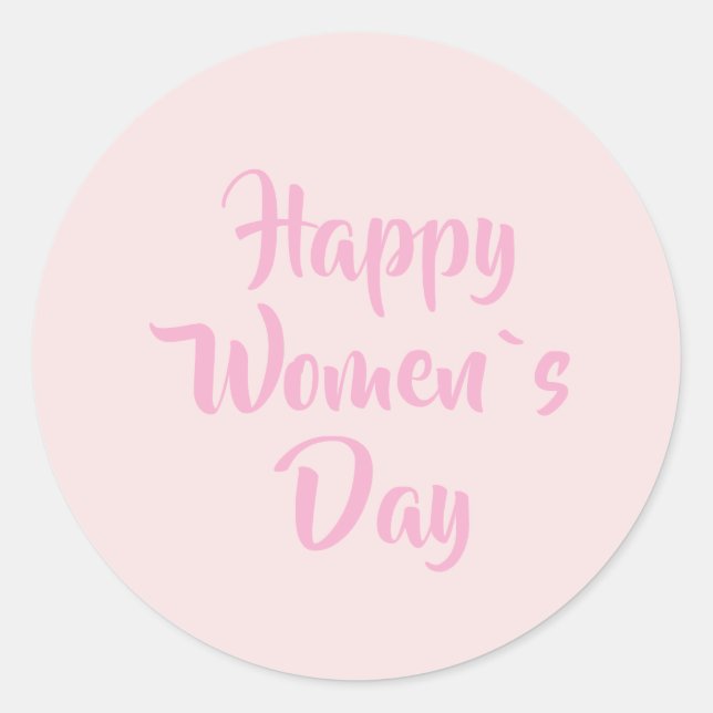 Happy Women`s Day Blush Pink Classic Round Sticker (Front)