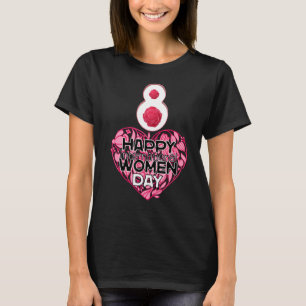 Happy Women's Day 8 March 2023 International Women T-Shirt