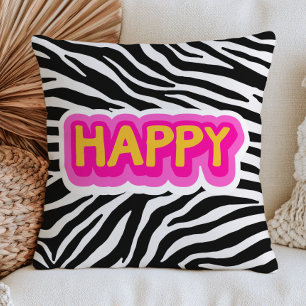 Happy Word on Zebra Print Pattern Bold Dopamine Cushion