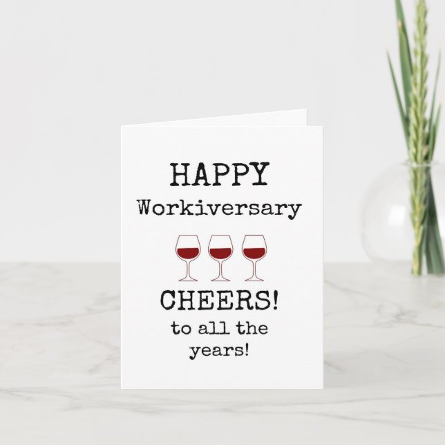 Happy Workiversary, Cheers, Wine Lover Card (Front)