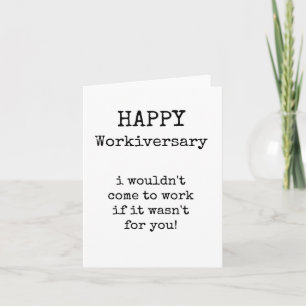 Happy Workiversary, Funny, Anniversary Card