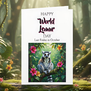 Happy World Lemurs Day   Last Friday in October Card