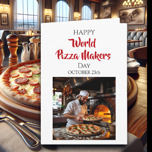 Happy World Pizza Makers Day    October 25th Card