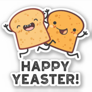 Happy Yeaster Funny Bread Pun