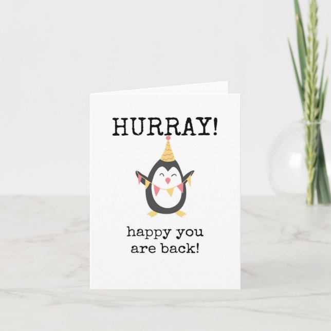 Happy You Are Back, Hurray, Welcome Back Card (Front)