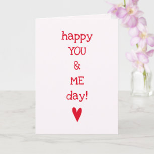 Happy You & Me Day - Funny Anniversary Quote Card
