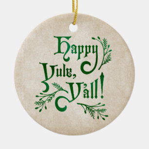 Happy Yule Yall Southern Christmas Pagan Ceramic O Ornament