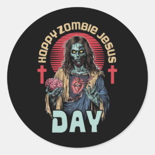 Happy Zombie Jesus Day Skeleton Horror Christ Hall Classic Round Sticker