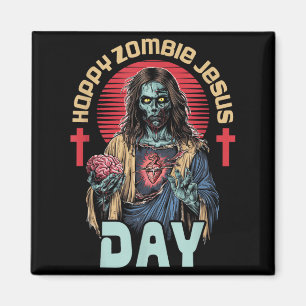 Happy Zombie Jesus Day Skeleton Horror Christ Magnet