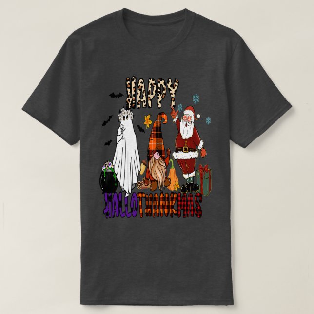 happyhallothanksmas 3 T-Shirt (Design Front)
