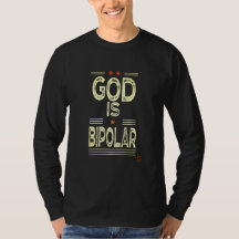 HappyWorkT GOD IS BIPOLAR NEUTRAL DISTRESSED