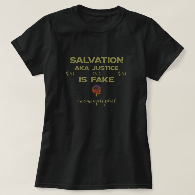 Happyworkt SALVATION IS FAKE Christian T-Shirt (Design Front)