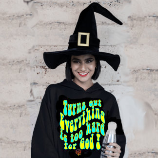 HappyWorkT TURNSOUT EVERYTHING IS TOO HARD FOR GOD Hoodie