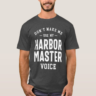 Harbour Master Job Occupation Birthday Worker T-Shirt