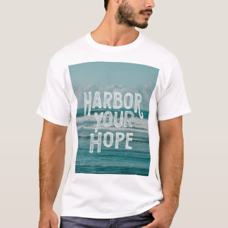 Harbour Your Hope T-Shirt