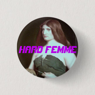 hard femme huntress pin/button 3 cm round badge