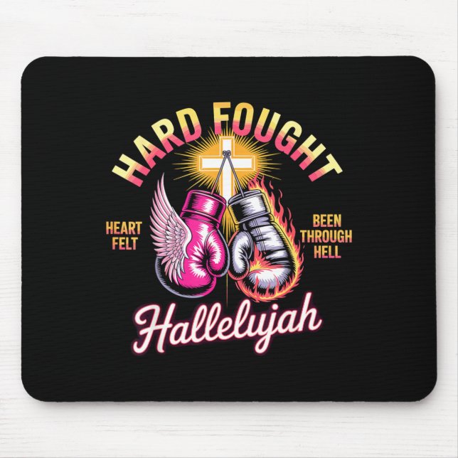 Hard Fought Hallelujah Boxing Gloves Faith  Mouse Pad (Front)