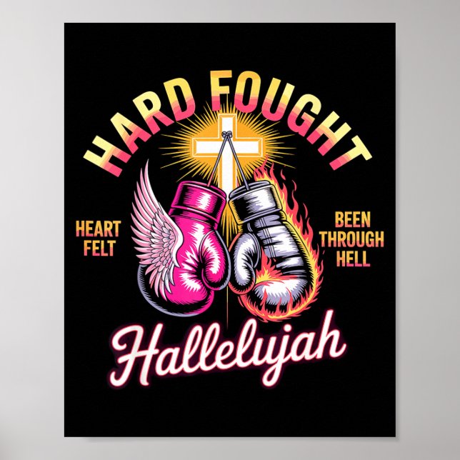 Hard Fought Hallelujah Boxing Gloves Faith  Poster (Front)