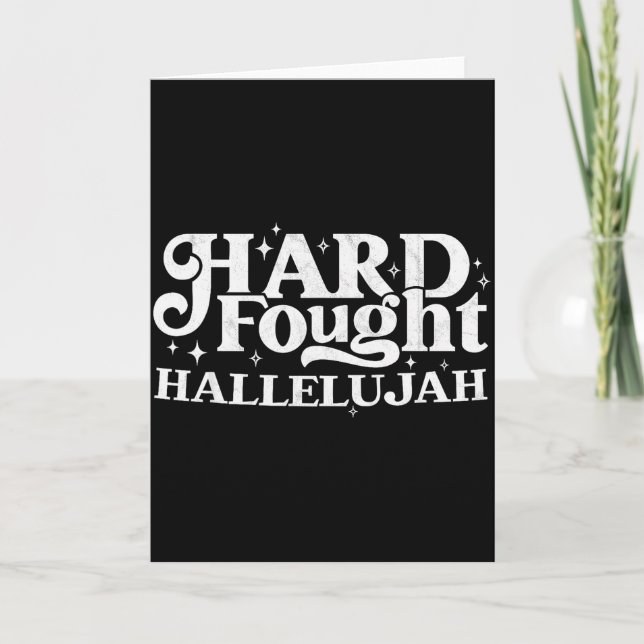 Hard Fought Hallelujah  Card (Front)