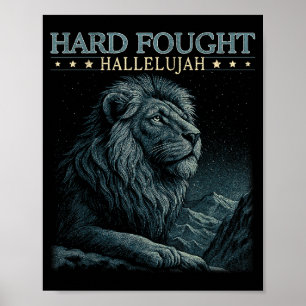 Hard Fought Hallelujah Christian Bible Verse Jesus Poster