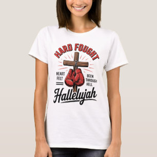 Hard Fought Hallelujah Christian Boxing Cross Stre T-Shirt