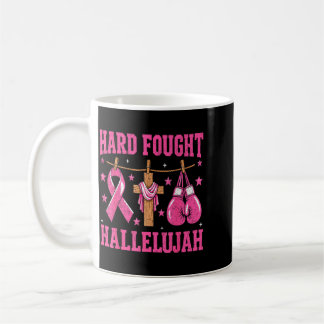 Hard Fought Hallelujah Christian Breast Cancer Coffee Mug
