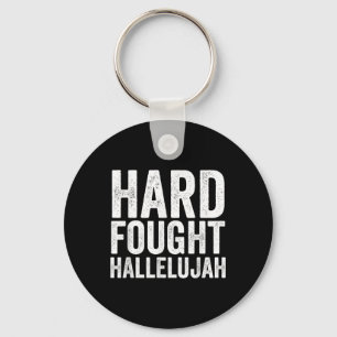 Hard Fought Hallelujah Christian Faith Believer Je Key Ring