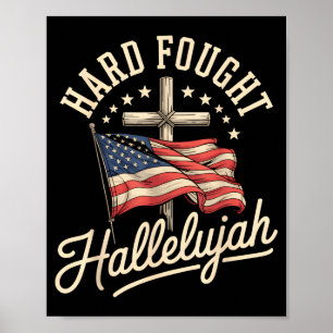 Hard Fought Hallelujah Cross American Flag Jesus Poster