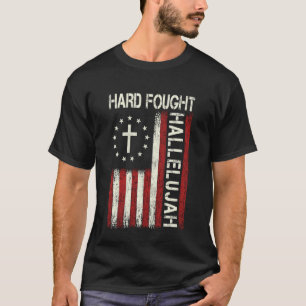 Hard Fought Hallelujah God Jesus Christian Faith R T-Shirt