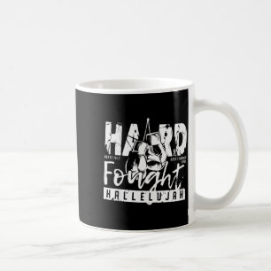 Hard Fought Hallelujah Praise Jesus Bible Verse Ch Coffee Mug