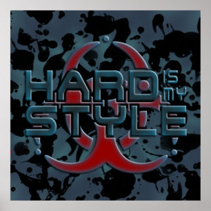 Hard Is My Style 3D   black ink   hardstyle music Poster