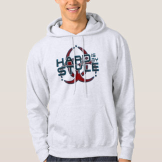 Hard Is My Style | hardcore music genres Hoodie