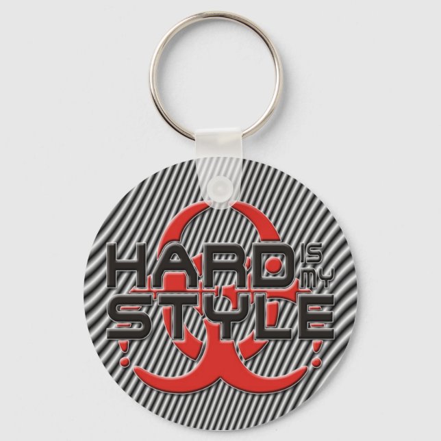 hard Is my style - hardstyle stripes Key Ring (Front)