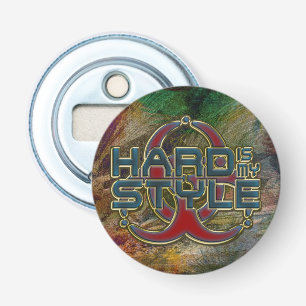 HARD is my STYLE + your background image Bottle Opener
