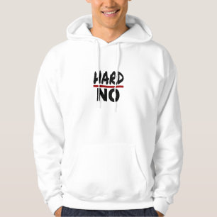 HARD NO, Funny Stuborn No Thank you Hoodie