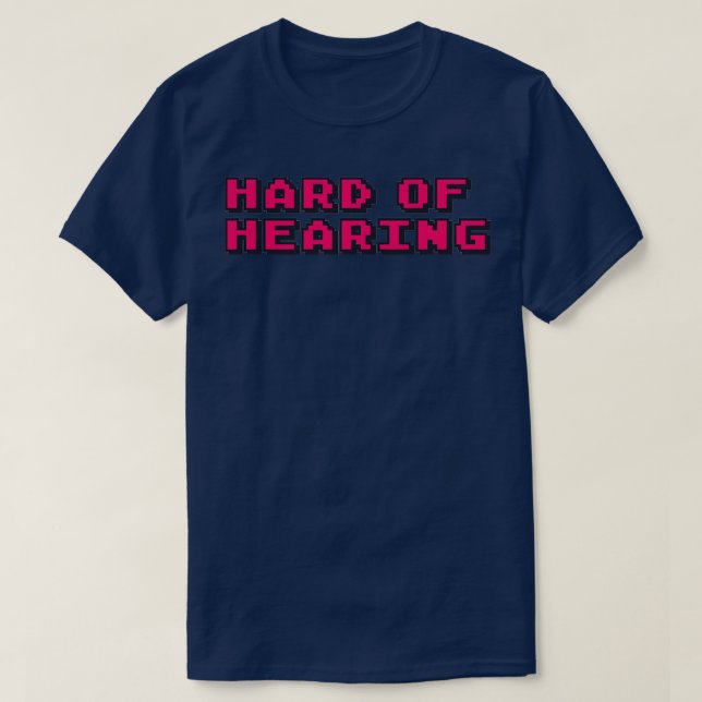 Hard of Hearing 60 T-Shirt (Design Front)