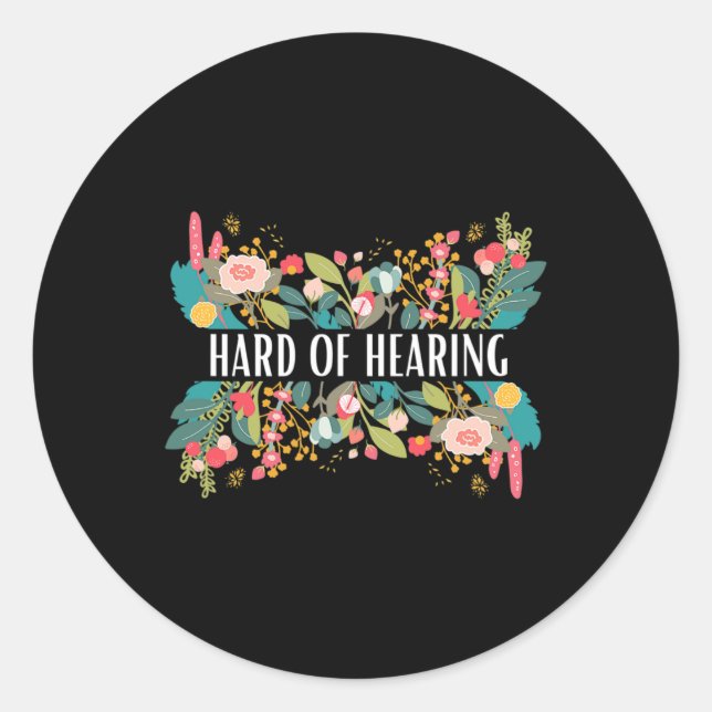 Hard of Hearing Alert and Awareness Design for Dea Classic Round Sticker (Front)
