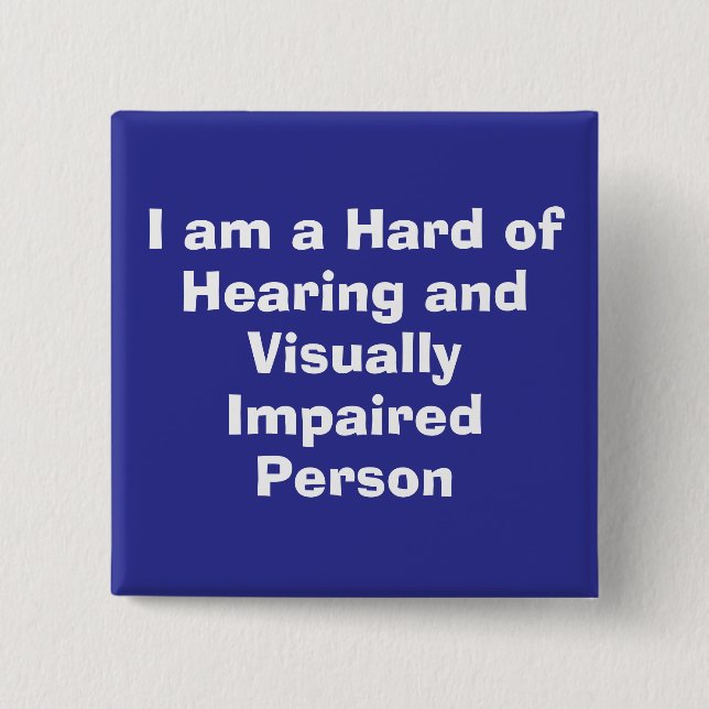 Hard of Hearing and Visually Impaired Person Blue 15 Cm Square Badge (Front)